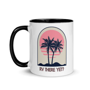 RV there yet? Retro 80's Pink Mug with Color Inside