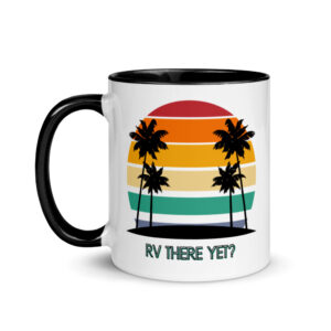 RV there yet? Retro 80's Green Mug with Color Inside