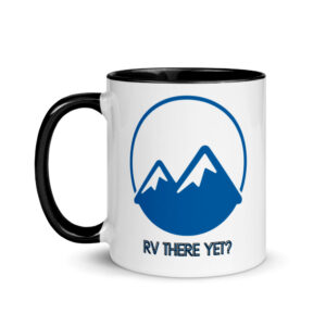 RV there yet? Simple Blue Mug with Color Inside
