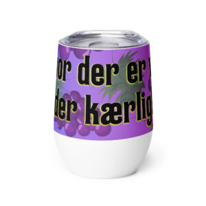 Hvor der er vin er der kærlighed